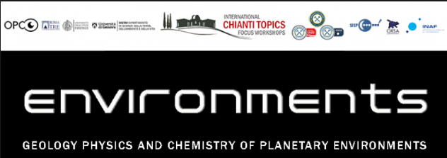 7th Chianti Topics International Focus Workshop - Planetary environments: geology, physics and chemistry of planetary environments