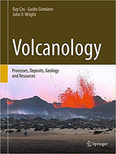 Volcanology - Processes, Deposits, Geology and Resources