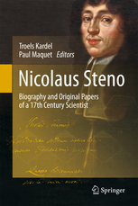 Nicolaus Steno - Biography and Original Papers of a 17th Century Scientist