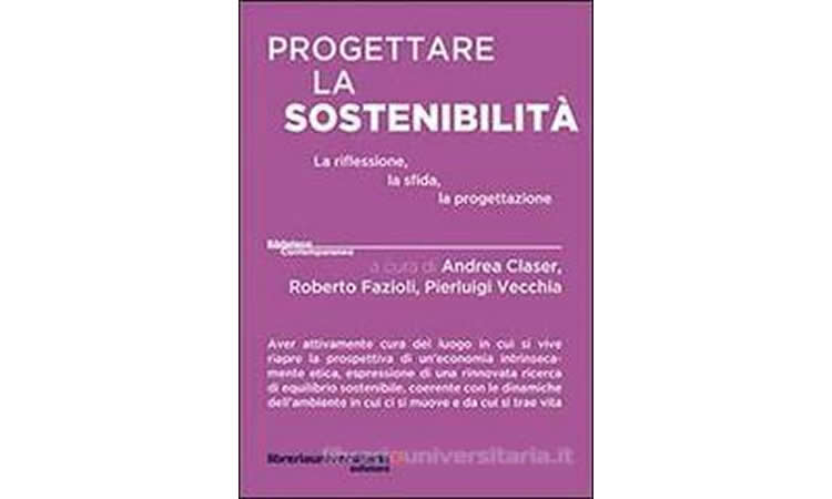 Progettare la sostenibilit&agrave;