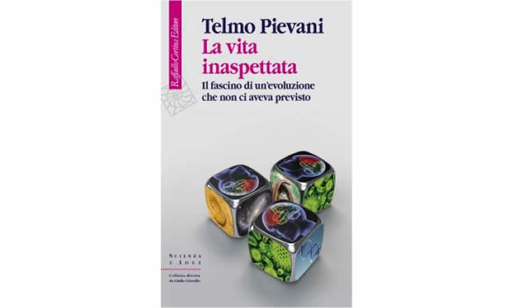 La vita inaspettata - Il fascino di un'evoluzione che non ci aveva previsto