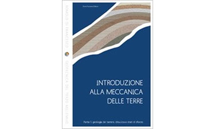 Introduzione alla meccanica delle terre. Geologia dei terreni, idraulica e stati di sforzo